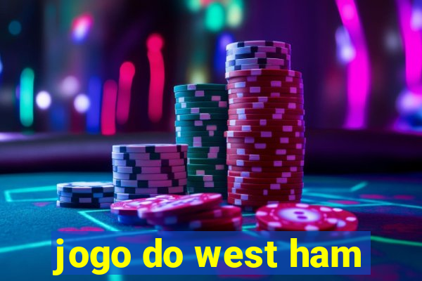 jogo do west ham